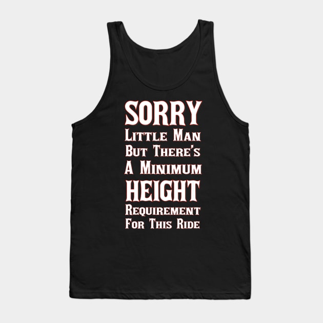 Minimum Height Requirement Tank Top by FirstTees